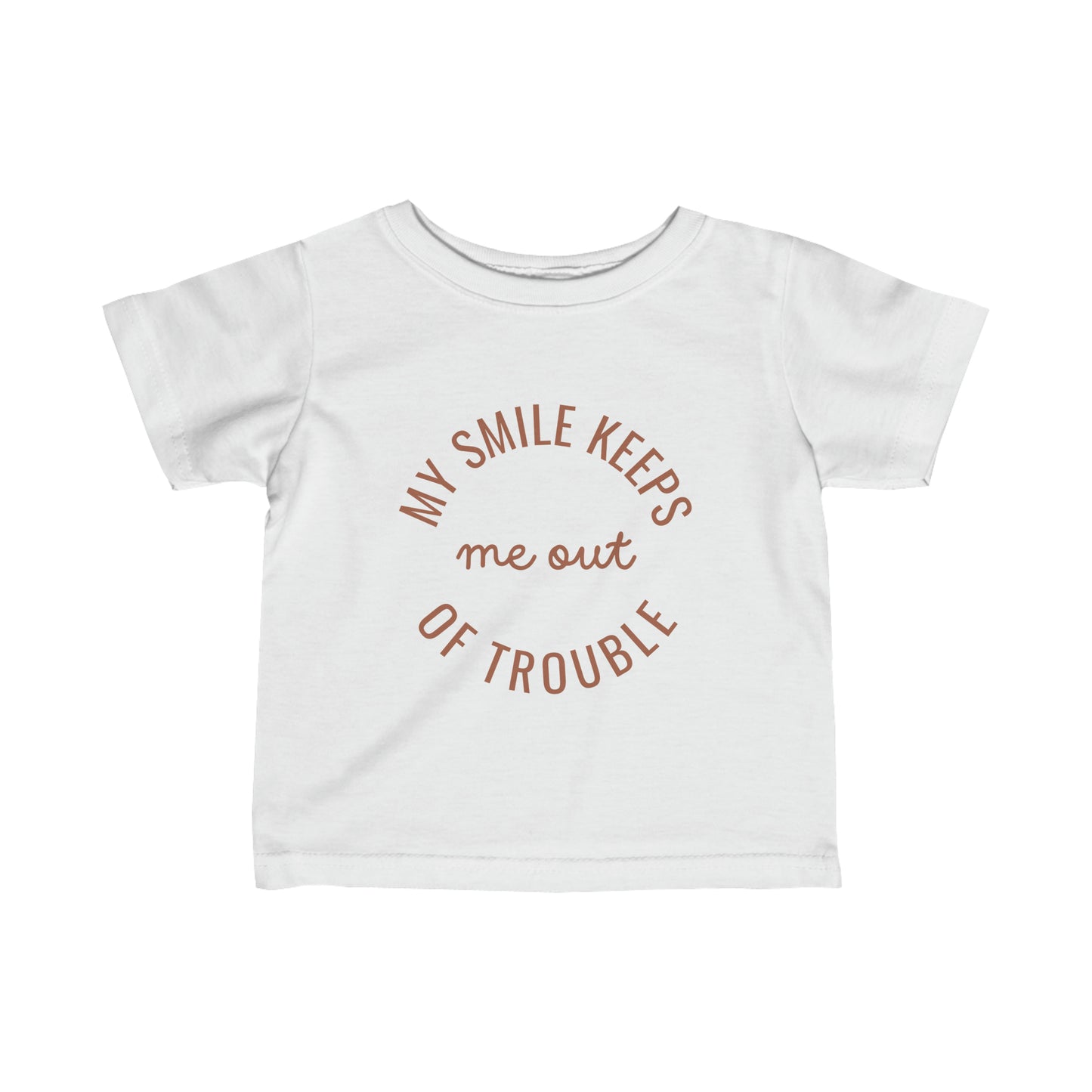 MY SMILE KEEPS ME OUT OF TROUBLE Infant tee