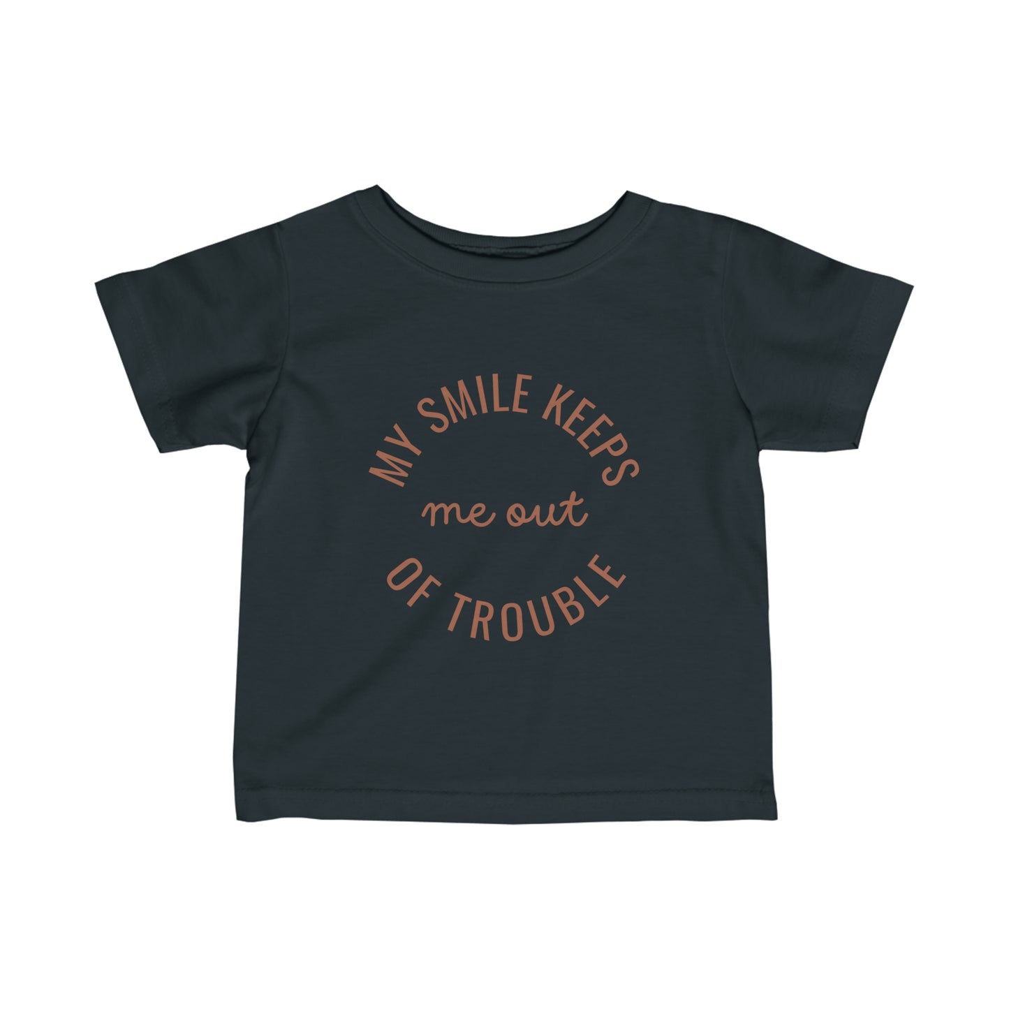 MY SMILE KEEPS ME OUT OF TROUBLE Infant tee