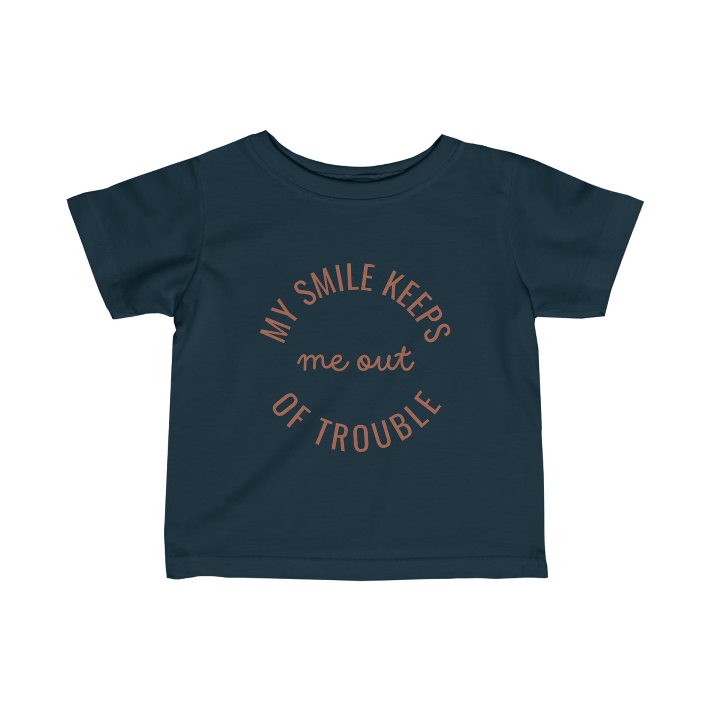 MY SMILE KEEPS ME OUT OF TROUBLE Infant tee