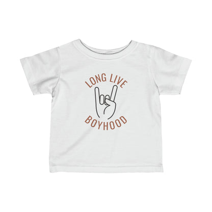 LONG LIVE BOYHOOD Infant T-Shirt